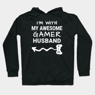 I'm With My Awesome Gamer Husband Hoodie